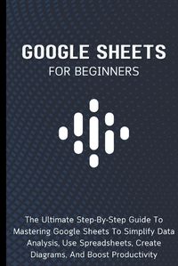 Cover image for Google Sheets For Beginners