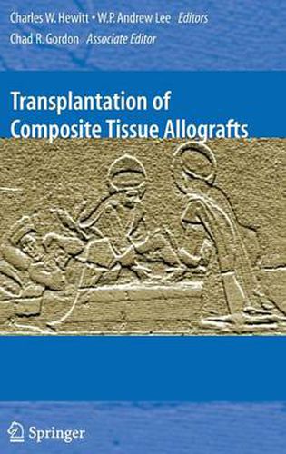 Transplantation of Composite Tissue Allografts