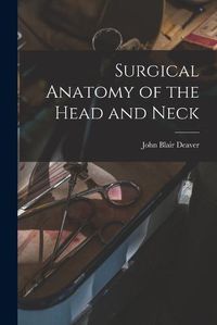 Cover image for Surgical Anatomy of the Head and Neck