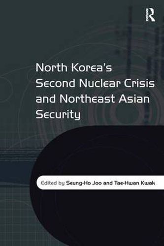 Cover image for North Korea's Second Nuclear Crisis and Northeast Asian Security