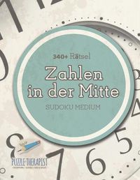 Cover image for Zahlen in der Mitte Sudoku Medium (340+ Ratsel)