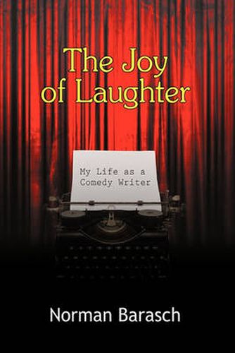 Cover image for The Joy of Laughter: My Life as a Comedy Writer