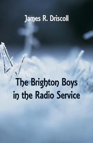 Cover image for The Brighton Boys in the Radio Service