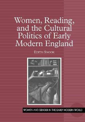 Cover image for Women, Reading, and the Cultural Politics of Early Modern England