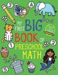 Cover image for My First Big Book of Preschool Math