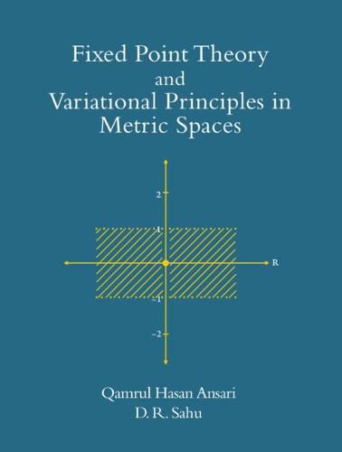 Cover image for Fixed Point Theory and Variational Principles in Metric Spaces