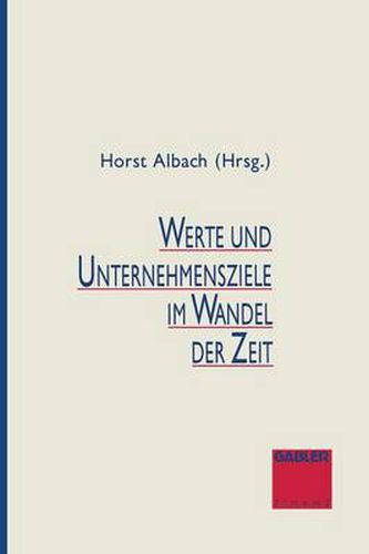 Werte Und Unternehmensziele Im Wandel Der Zeit