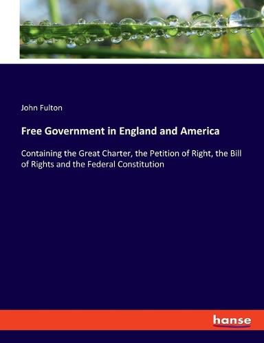 Free Government in England and America