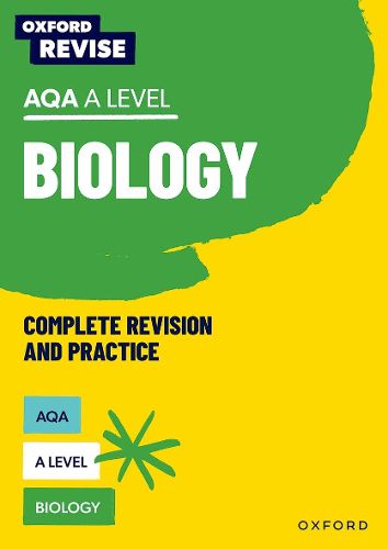 Cover image for Oxford Revise: AQA A Level Biology Revision and Exam Practice: 4* winner Teach Secondary 2021 awards