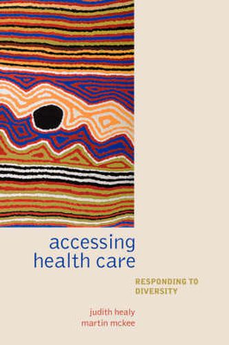 Cover image for Accessing Healthcare: Responding to Diversity