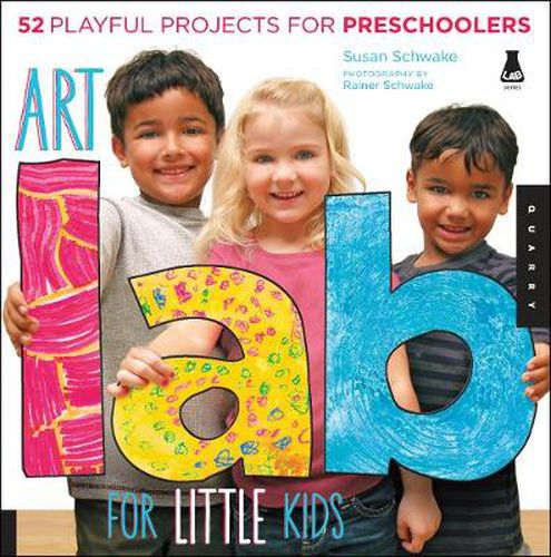 Cover image for Art Lab for Little Kids: 52 Playful Projects for Preschoolers