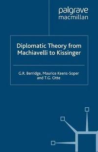 Cover image for Diplomatic Theory from Machiavelli to Kissinger