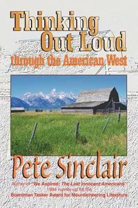 Cover image for Thinking Out Loud Through the American West