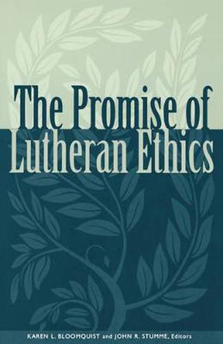Cover image for The Promise of Lutheran Ethics
