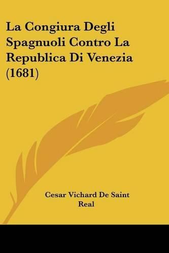 Cover image for La Congiura Degli Spagnuoli Contro La Republica Di Venezia (1681)