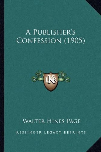 A Publisher's Confession (1905)