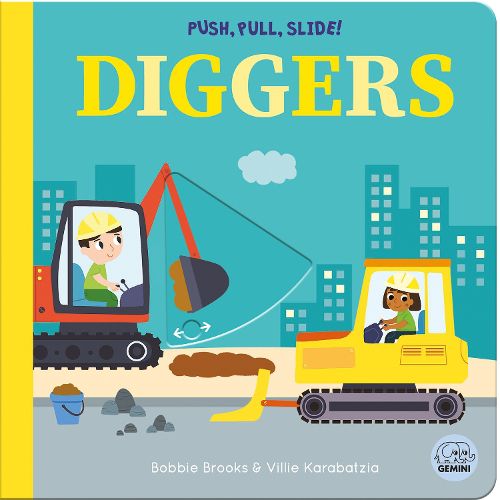 Cover image for Push, Pull, Slide! Diggers