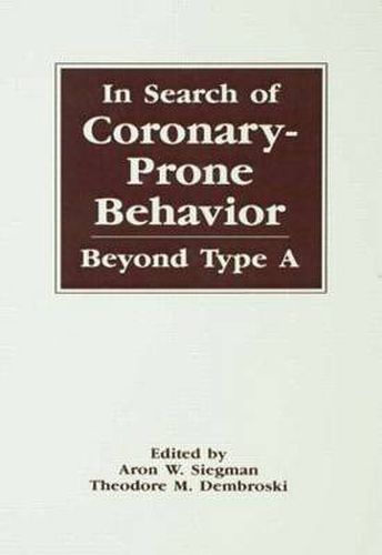 Cover image for In Search of Coronary-prone Behavior: Beyond Type A