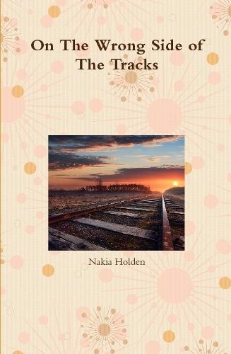 Cover image for On The Wrong Side of The Tracks