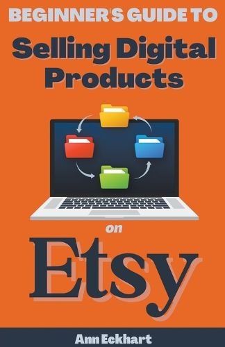 Beginner's Guide To Selling Digital Products On Etsy