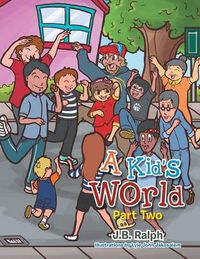 Cover image for A Kid's World - Part Two