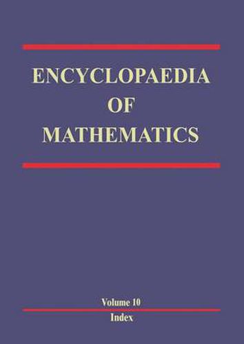 Encyclopaedia of Mathematics: Volume 10