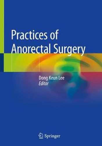 Cover image for Practices of Anorectal Surgery