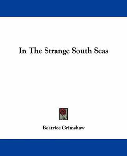 Cover image for In the Strange South Seas