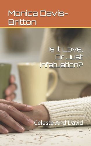 Cover image for Is It Love, Or Just Infatuation?