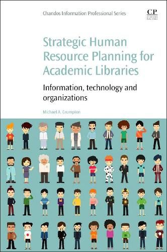 Cover image for Strategic Human Resource Planning for Academic Libraries: Information, Technology and Organization