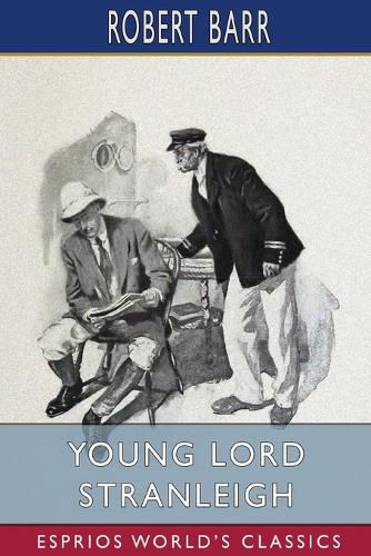 Young Lord Stranleigh (Esprios Classics)