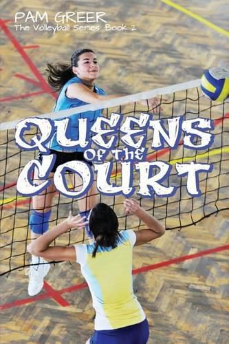 Cover image for Queens of the Court: The Volleyball Series #2