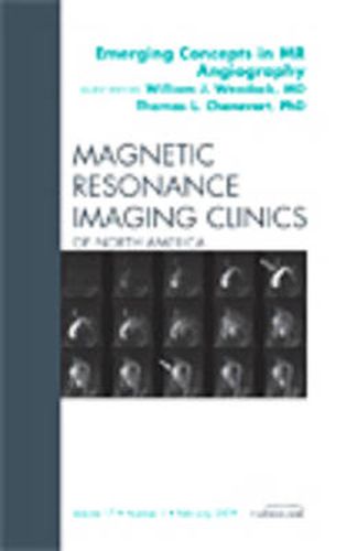 Cover image for Emerging Concepts in MR Angiography, An Issue of Magnetic Resonance Imaging Clinics