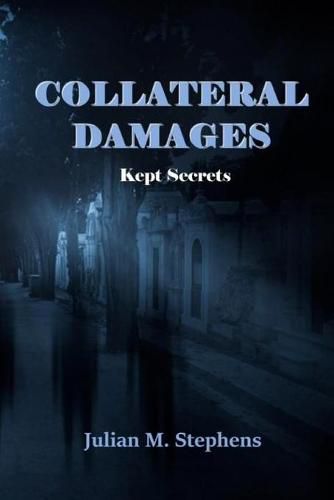 Cover image for Collateral Damage, Kept Secrets