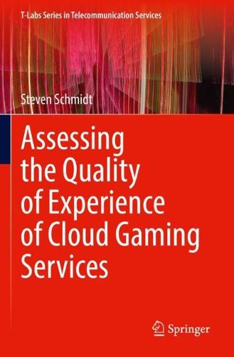Cover image for Assessing the Quality of Experience of Cloud Gaming Services