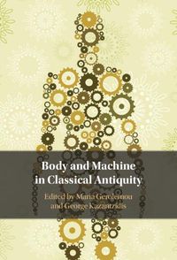 Cover image for Body and Machine in Classical Antiquity