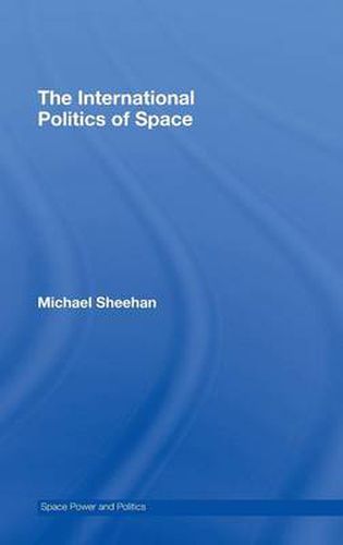 Cover image for The International Politics of Space