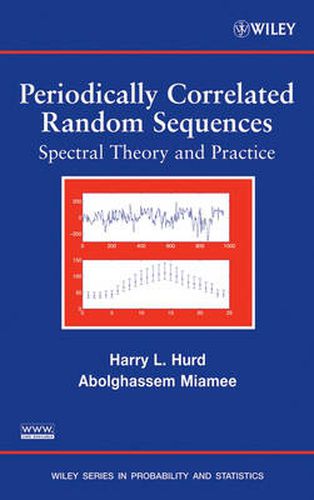 Cover image for Periodically Correlated Random Sequences: Spectral Theory and Practice: Spectral Theory and Practice