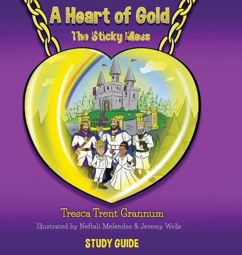 Cover image for A Heart of Gold: The Sticky Mess