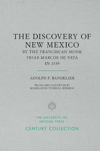 Cover image for The Discovery of New Mexico by the Franciscan Monk Friar Marcos de Niza in 1539