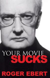 Cover image for Your Movie Sucks