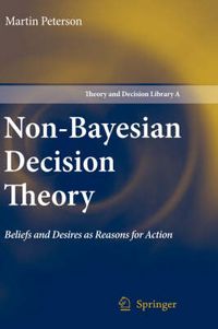 Cover image for Non-Bayesian Decision Theory: Beliefs and Desires as Reasons for Action