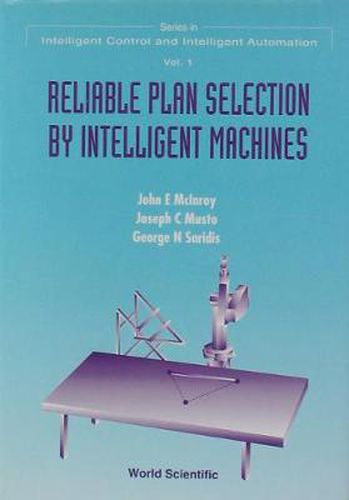 Cover image for Reliable Plan Selection By Intelligent Machines