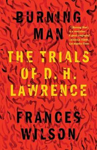 Cover image for Burning Man: The Trials of D. H. Lawrence