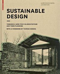 Cover image for Sustainable Design: Towards a New Ethic in Architecture and Town Planning