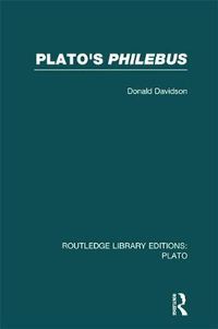 Cover image for Plato's Philebus (RLE: Plato)