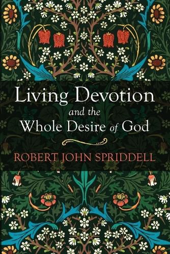 Cover image for Living Devotion and the Whole Desire of God