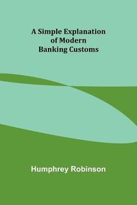 Cover image for A Simple Explanation of Modern Banking Customs