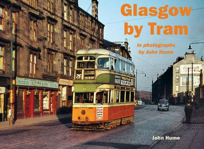 Cover image for Glasgow by Tram: In photographs by John Hume