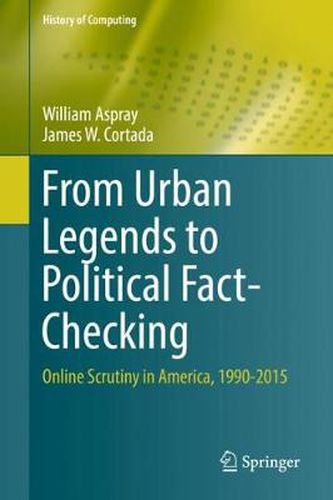 Cover image for From Urban Legends to Political Fact-Checking: Online Scrutiny in America, 1990-2015